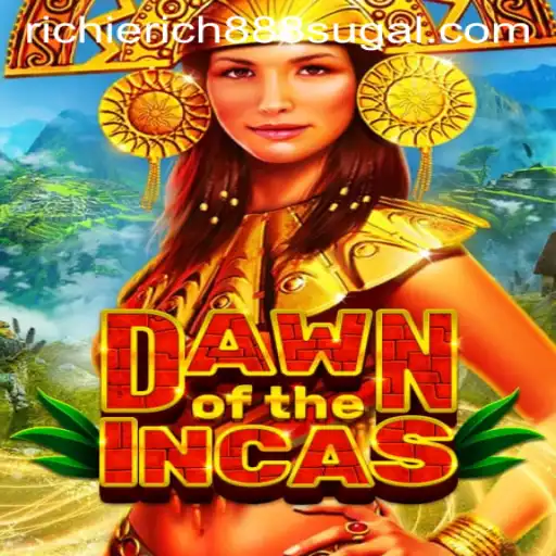 DawnoftheIncas: A Journey into Ancient Civilizations with RichieRich888